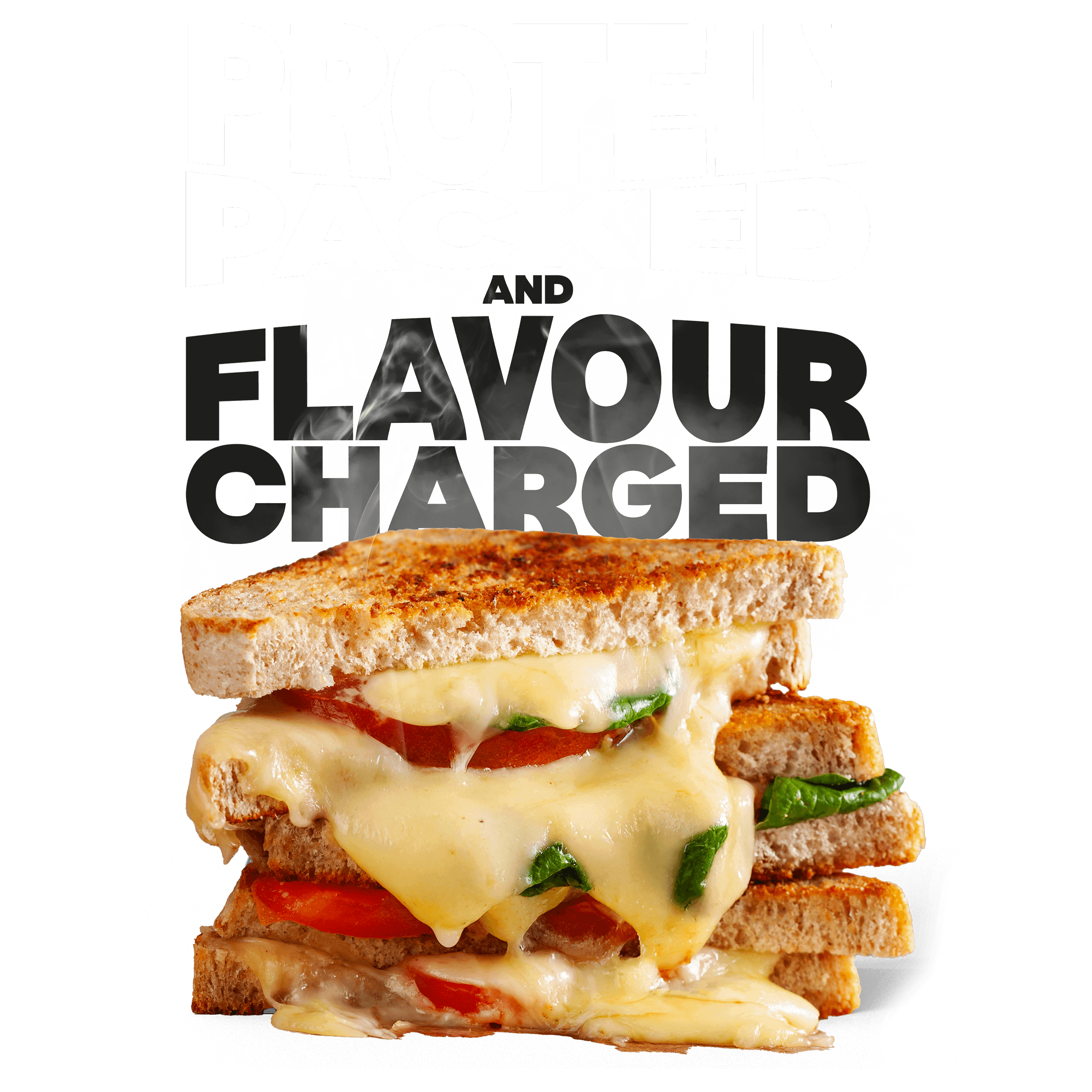 PROTEIN PACKED FLAVOUR CHARGED