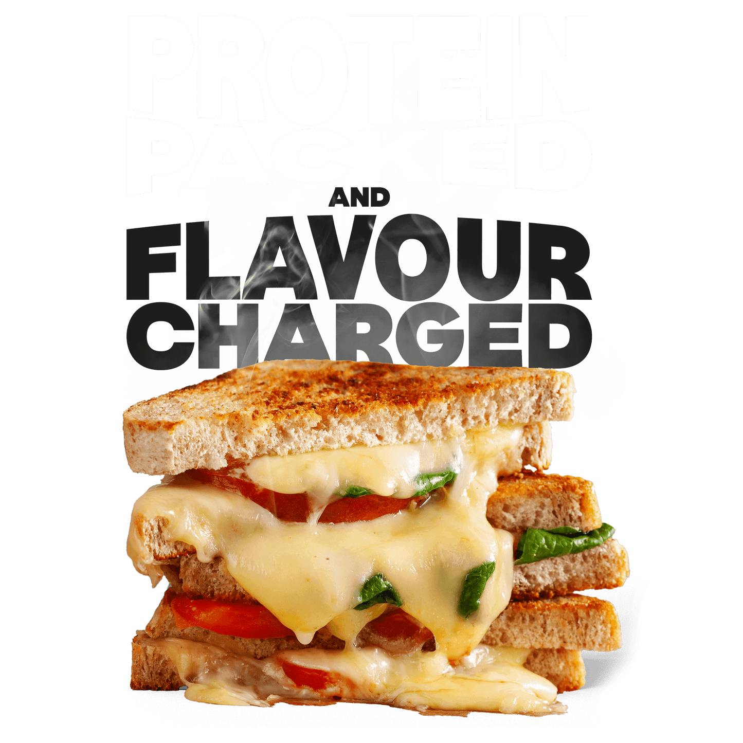 PROTEIN PACKED FLAVOUR CHARGED